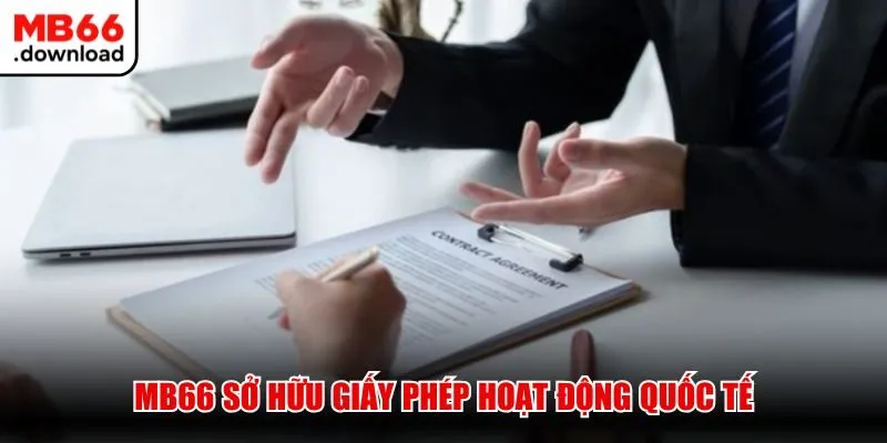 MB66 155 MB66 sở hữu giấy phép hoạt động quốc tế
