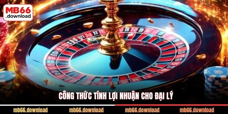 Trở Thành Đại Lý Hoa Hồng MB66 - Cơ Hội Khủng 2 Công thức tính lợi nhuận cho đại lý